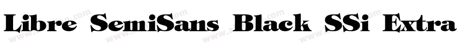 Libre SemiSans Black SSi Extra Bold字体转换